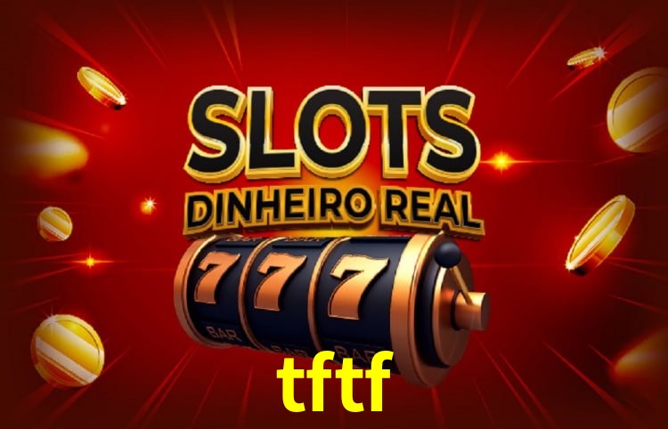 tftf,tftf.com
